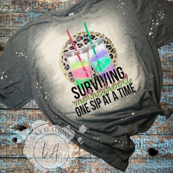 Survining Motherhood One Sip at A Time Bleached Tee S-3x - Picture 1 of 1